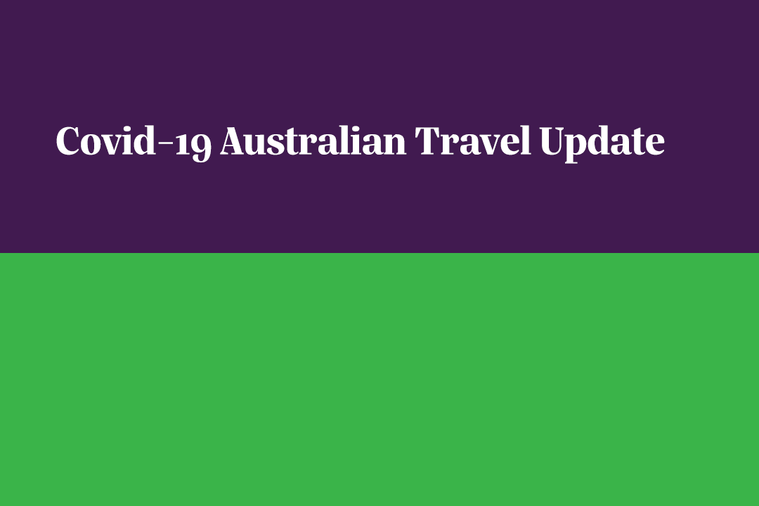 Covid-19 Australian Travel Update